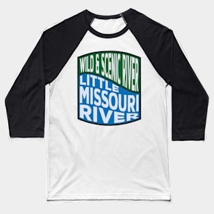 Little Missouri River Wild and Scenic River Wave Baseball T-Shirt